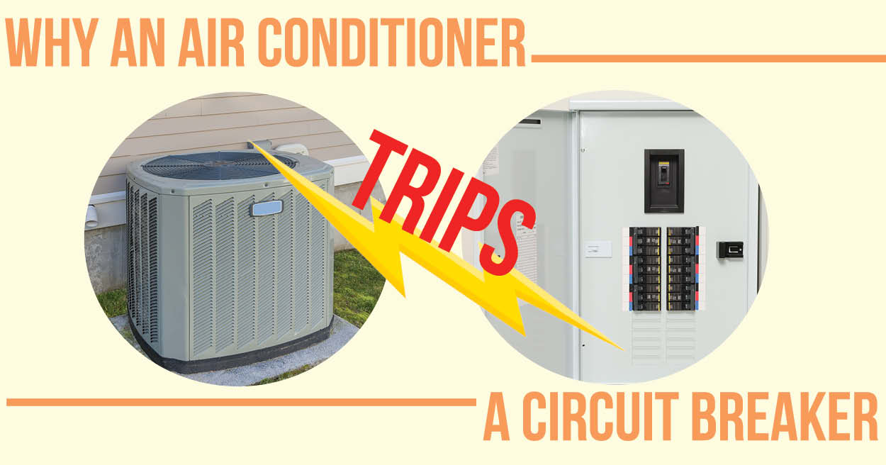 Why Does My Air Conditioner Trip the Circuit Breaker?