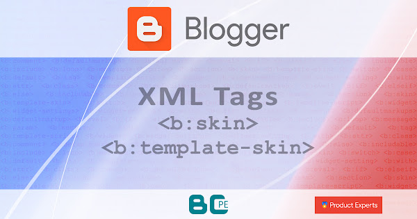 Blogger - Les balises d'habillage <b:skin>, <b:template-skin>