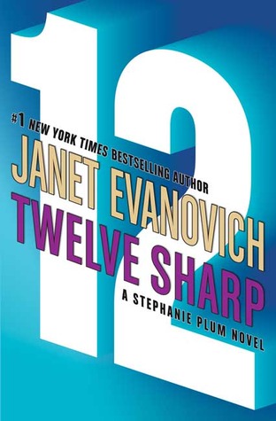 Review: Twelve Sharp by Janet Evanovich (audio)