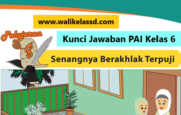 Kunci Jawaban Pai Kelas 6 Pelajaran 1 Halaman 12 Kunci Jawaban