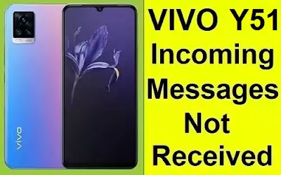 VIVO Y51 || Incoming Messages Not Received Problem Solved in VIVO Y51