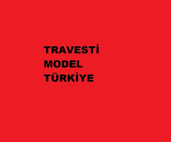 Travesti model Turkiye