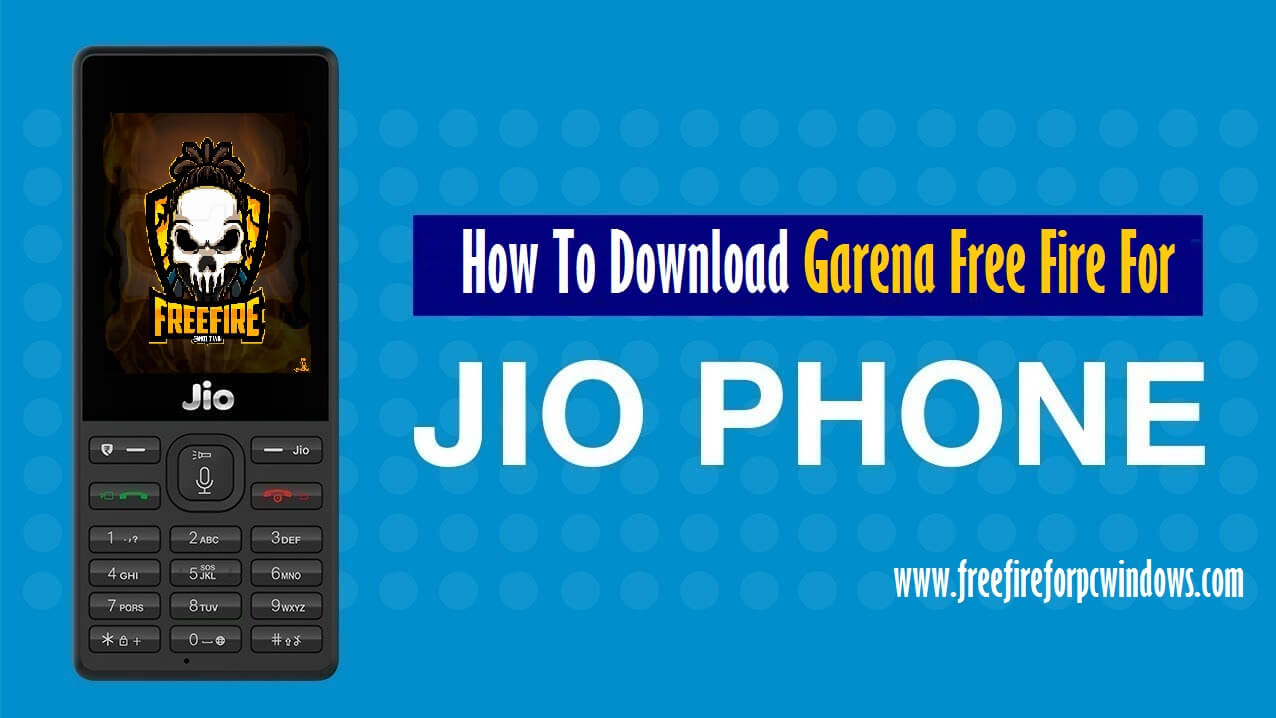 Unlimited Free Fire Jio Phone Update Free Fire