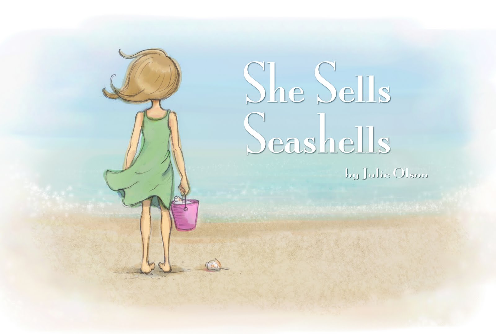 Скороговорка she sells. Скороговорка she sells Seashells. She sells Seashells by the Sea. Julie Olson иллюстратор. She sells Seashells on the Seashore скороговорка.