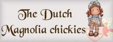 The Dutch Magnolia Chickies.