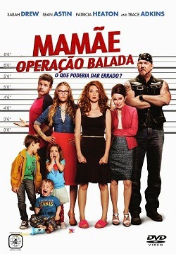 Mamãe – Operação Balada (Dublado 2014)