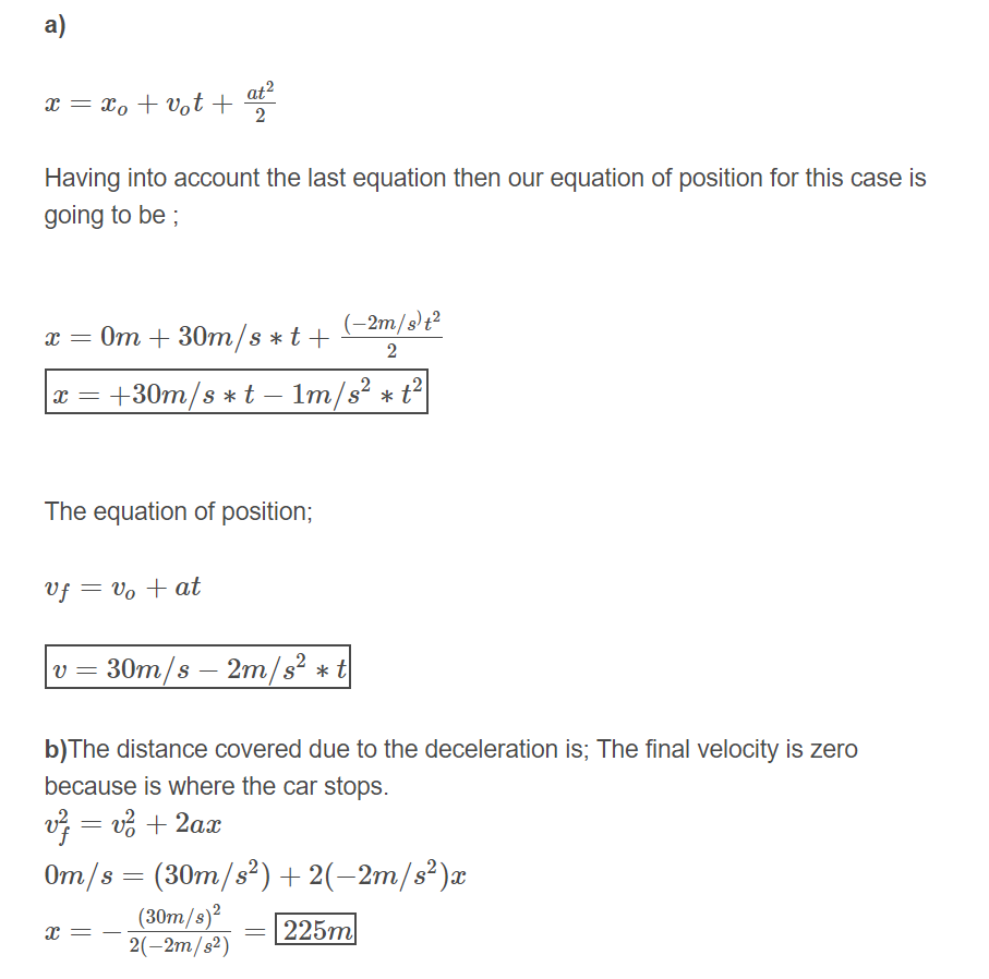 A Car Is Approaching A Hill At 30 0 M S When Its Engine Suddenly Fails Just At The Bottom Of The Hill The Car Moves With A Constant Acceleration Of 2 00 M S