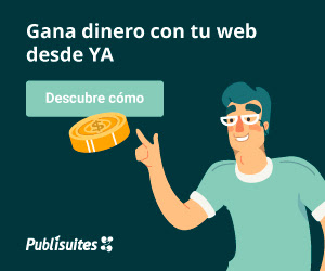 Ganar dinero con tu web - Publisuites