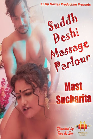 Suddh Desi Massage Parlour (2020) Season 01 Episodes 02 Hindi Hot Video | x264 WEB-DL | 1080p | 720p | 480p| Download 11UpMovies Exclusive Series | Watch Online