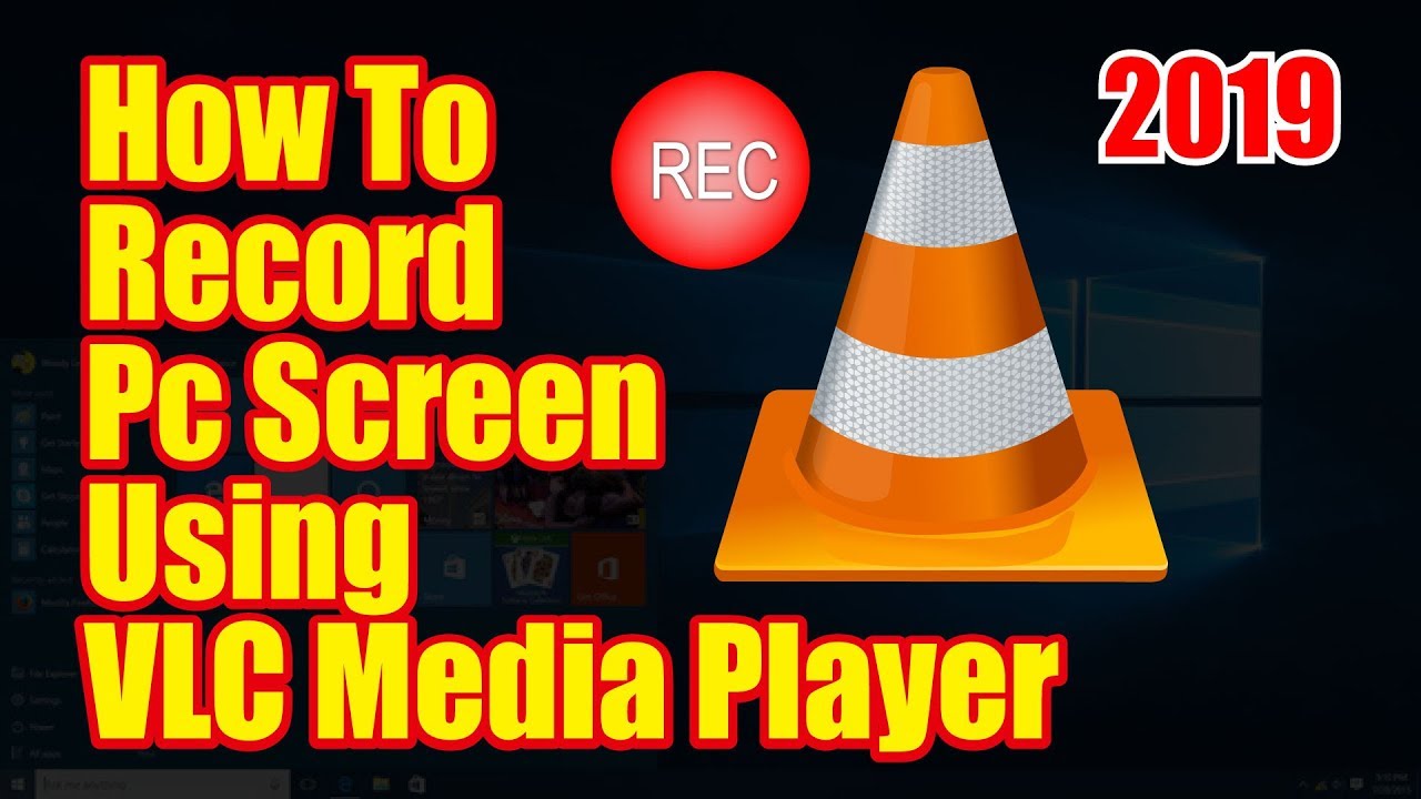 How to record pc screen using vlc media player
