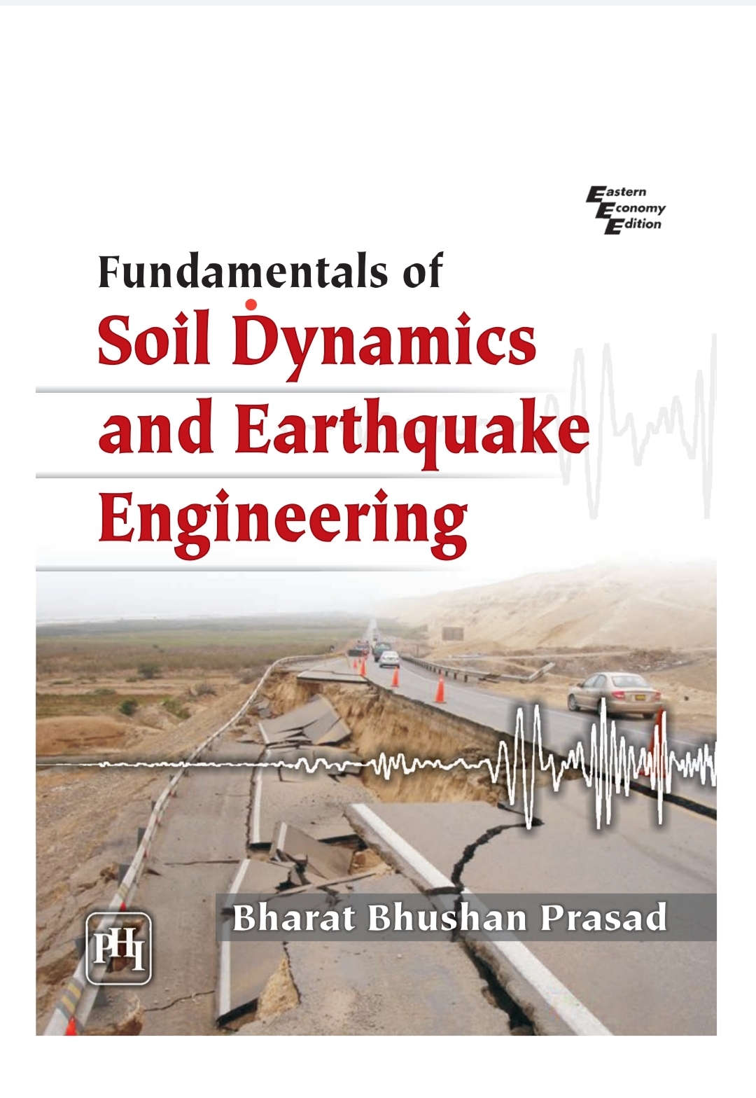 Fundamentals of Soil Dynamics and Earthquake Engineering