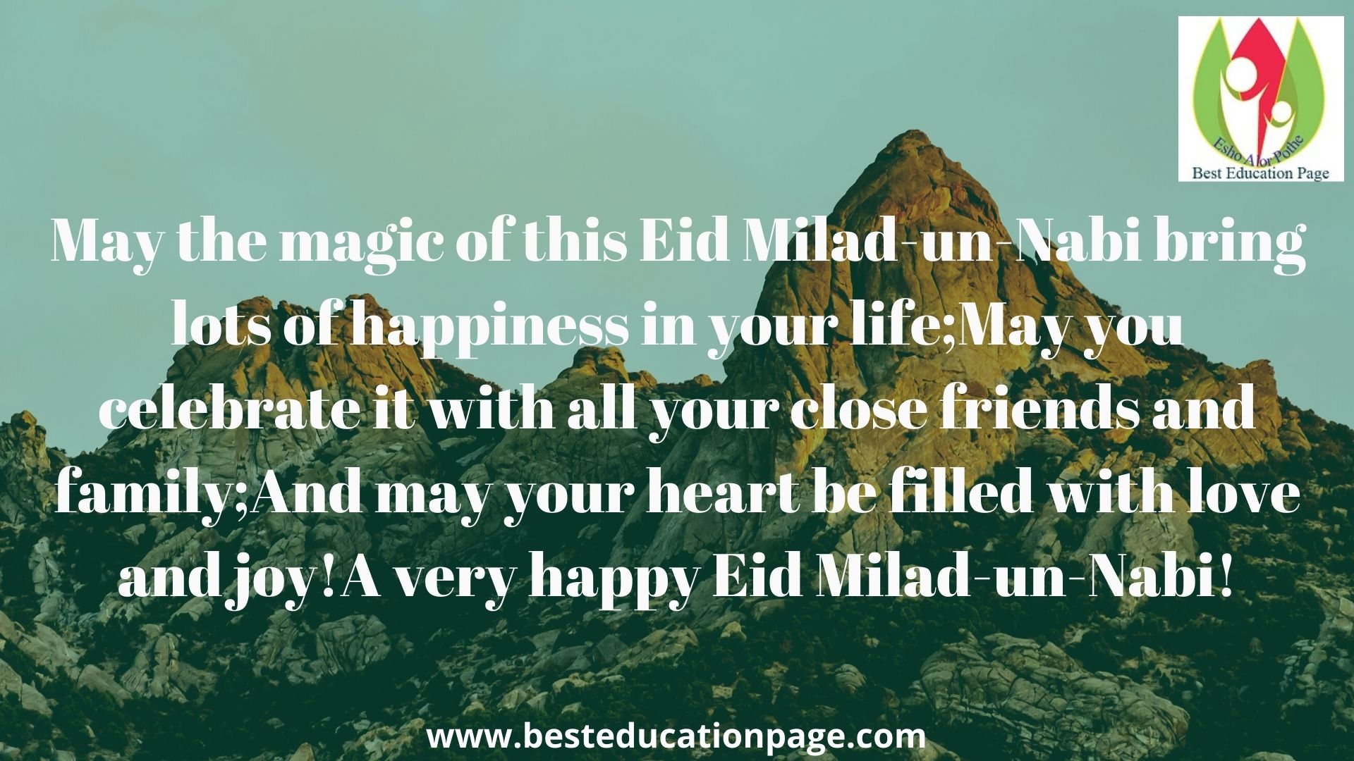 May the magic of this Eid Milad-un-Nabi bring lots of happiness in your life; May you celebrate it with all your close friends and family; And may your heart be filled with love and joy! A very happy Eid Milad-un-Nabi!