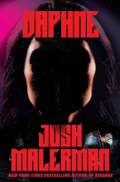 Daphne | Novo livro de terror de Josh Malerman faz releitura do gênero slasher 