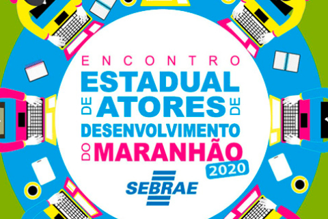 Foto / Sebrae MA: cartaz do evento Foto / Sebrae MA: cartaz do evento
