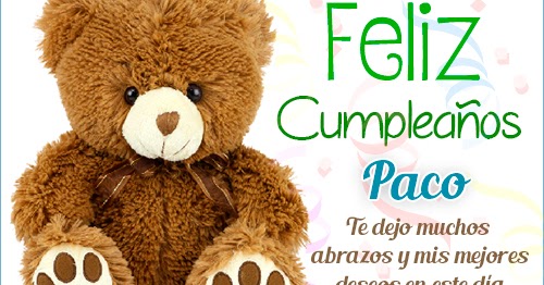 Feliz Cumpleaños Paco - Tarjetas de cumpleaños con Nombres | GiFs Feliz