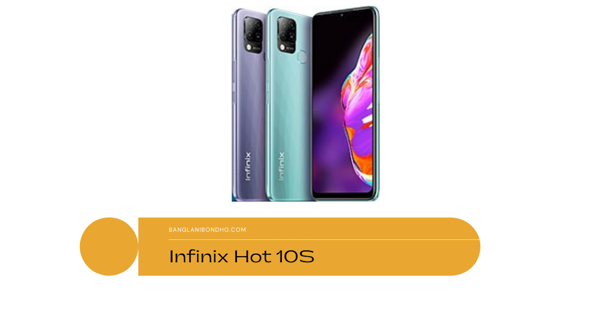 Infinix Hot 10S price in Bangladesh with Full Specifications