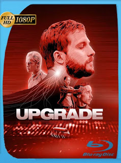 Upgrade (2018) HD [1080p] Latino [GoogleDrive] SXGO