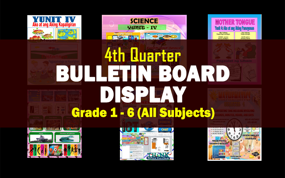 4th Quarter BULLETIN BOARD DISPLAY DepedClick