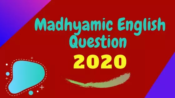 Madhyamic English Question 2020