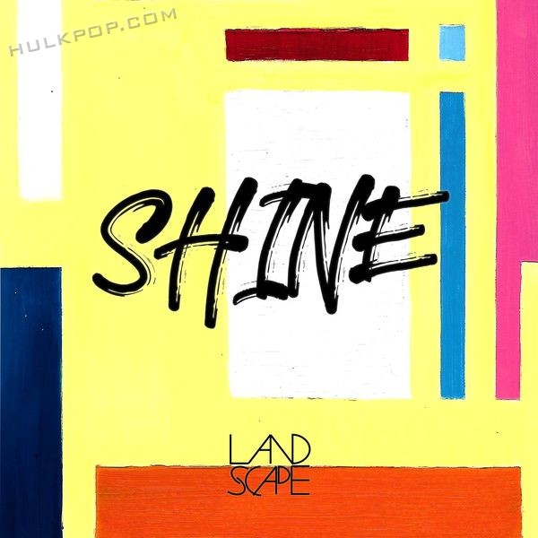 Landscape – SHINE – Single
