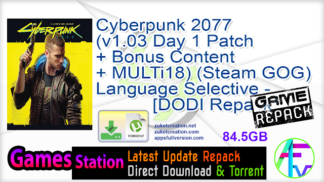 Cyberpunk 2077 (v1.03 Day 1 Patch + Bonus Content + MULTi18) (Steam GOG) Language Selective – [DODI Repack]