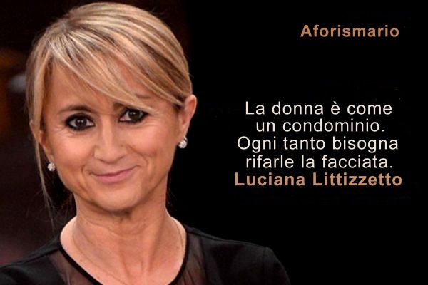 Aforismario Frasi E Battute Divertenti Di Luciana Littizzetto