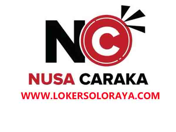 Lowongan Kerja Solo Raya Terbaru Bulan Juni 2020 di Nusa Caraka