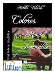 Colores en un Mundo Acromático Ebook