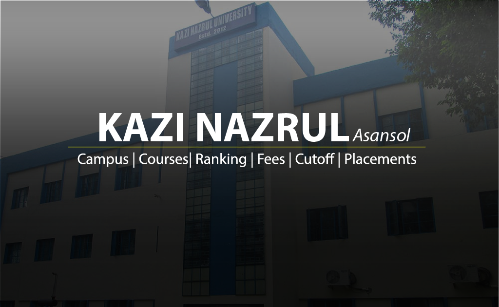 KAZI NAZRUL UNIVERSITY ASANSOL KAZI NAZRUL UNIVERSITY ASANSOL