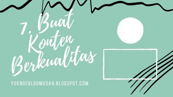 buat konten berkualitas untuk blog buat konten berkualitas untuk blog