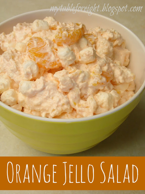 My Table For Eight {by Jen}: Orange Jello Salad