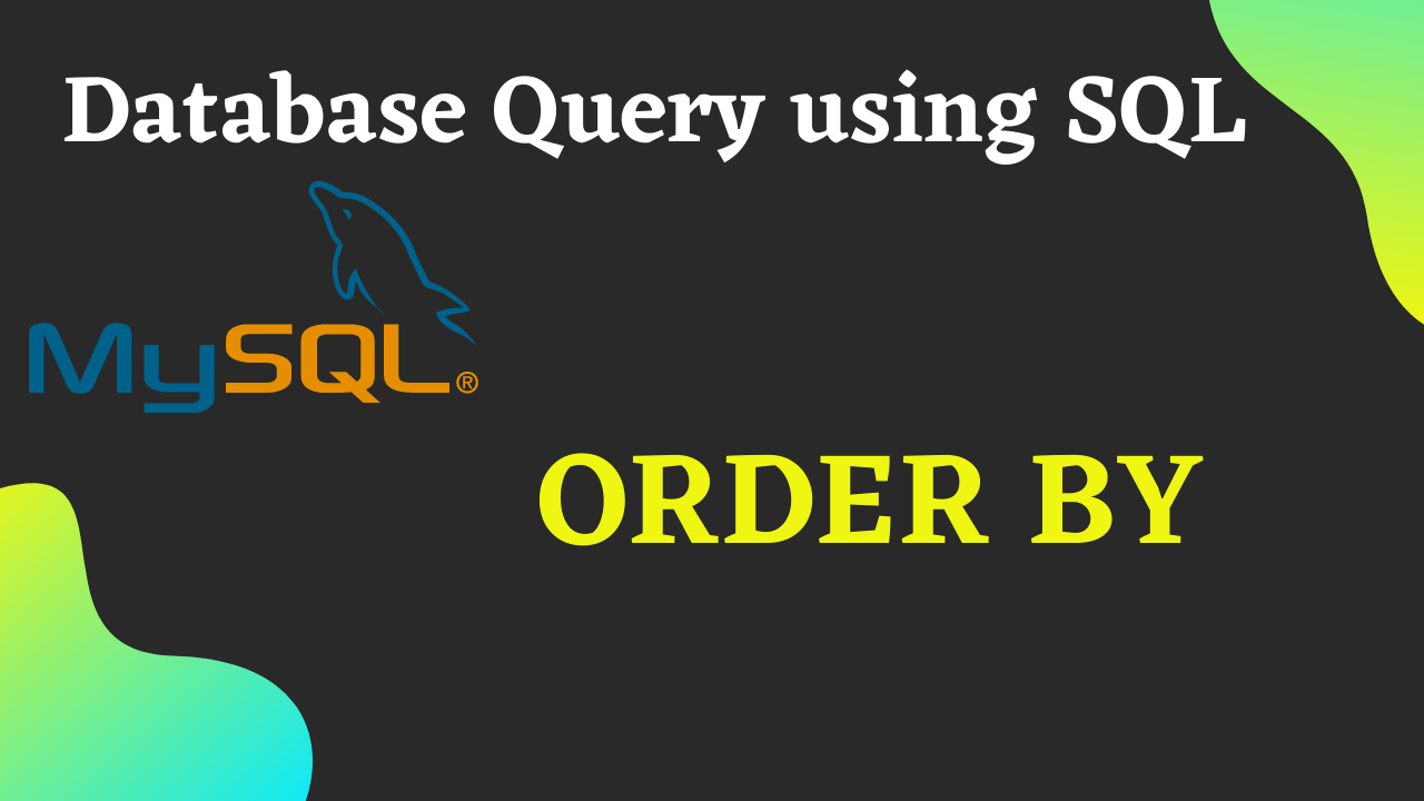 MYSQL ORDER BY