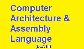 Computer Architecture & Assembly Language(BCA-III) - SP HighTech