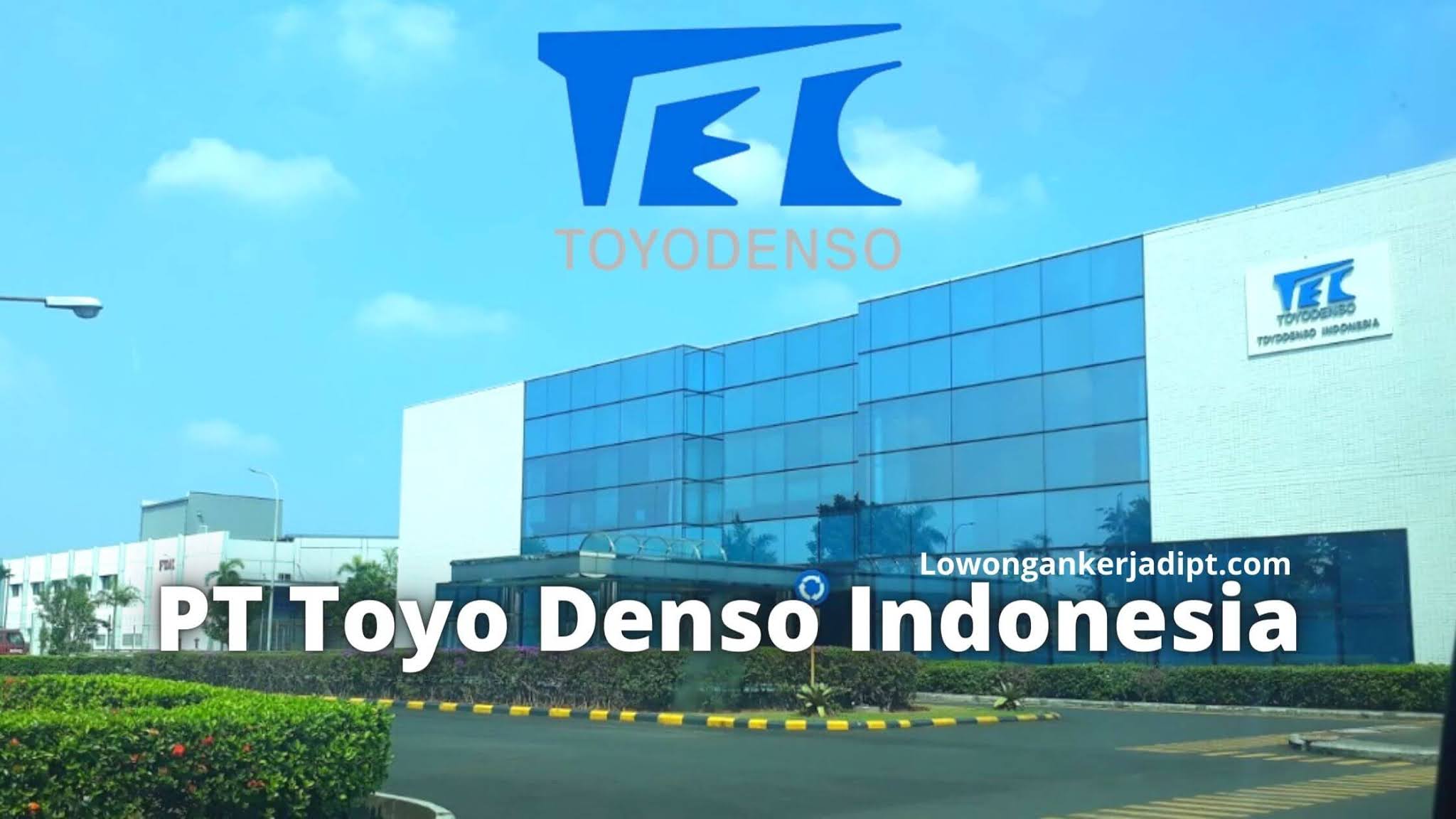 Lowongan Kerja Pt Toyo Denso Indonesia Cikarang Terbaru 2021 Lowongankerjadipt Com