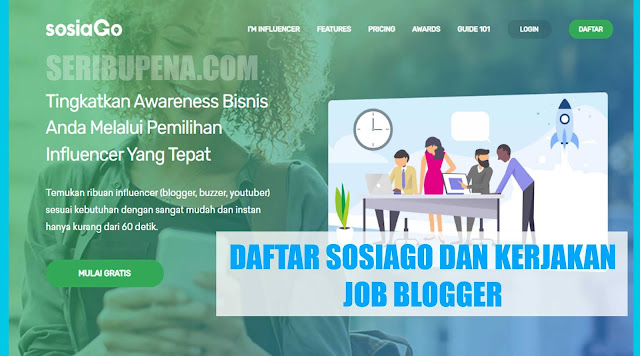 Cara Daftar Sosiago dan Cara Mengerjakan Task atau Job Blogger