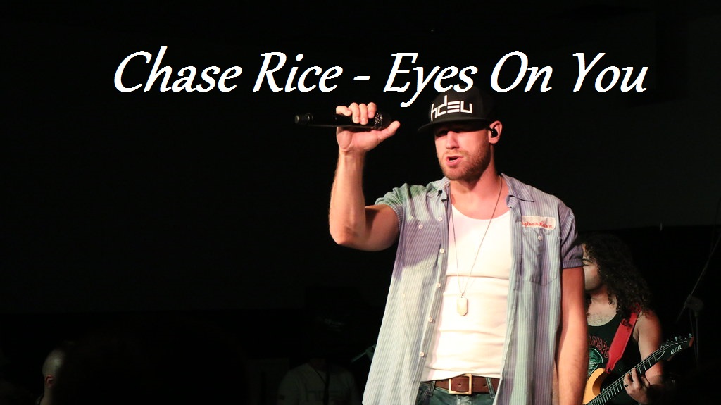 Chase Rice Eyes on you Official lyrics
