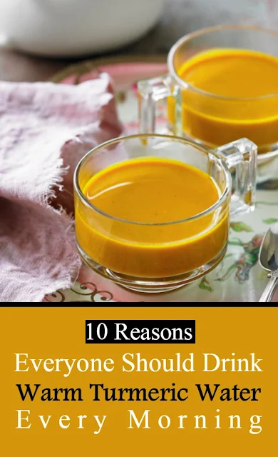 10 Reasons To Drink Warm Turmeric Water Every Morning Healthy Lifestyle