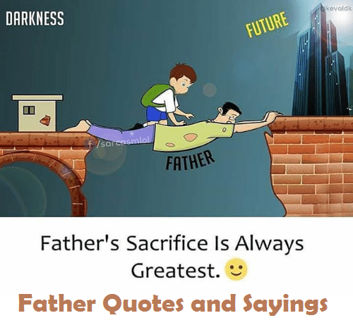 Father's Day Quotes 2020. 50 Famous FATHER QUOTES and Sayings. - South