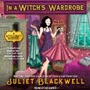 In a Witch's Wardrobe by Juliet Blackwell A Witchcraft Mystery Bk.4