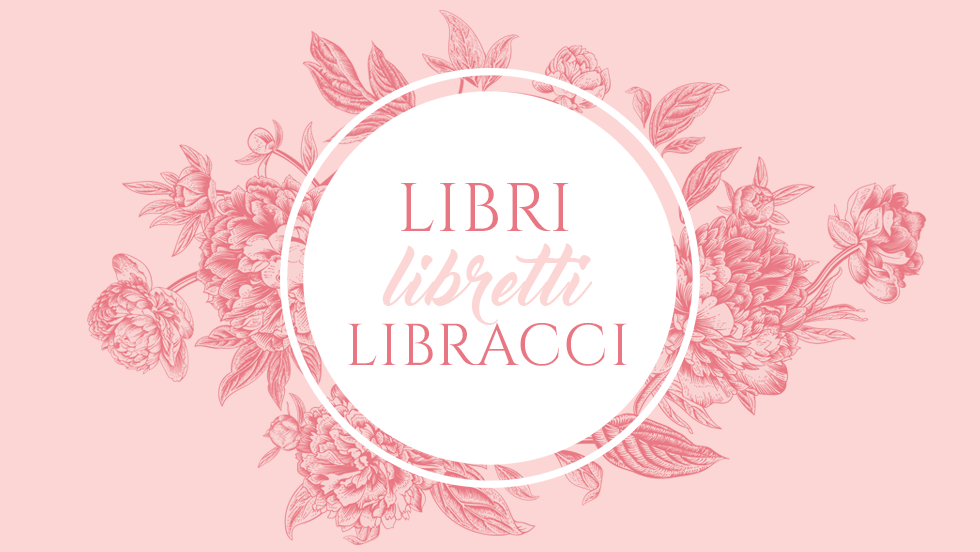 Libri, libretti, libracci