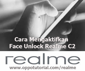 Cara Mengaktifkan Face Unlock Realme C2