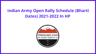 Indian Army Open Rally Schedule (Bharti Dates) 2021-2022 In HP Indian Army Open Rally Schedule (Bharti Dates) 2021-2022 In HP