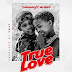 AUDIO :    Tundaman Ft. Mo Dewji – True love | DOWNLOAD Mp3 SONG