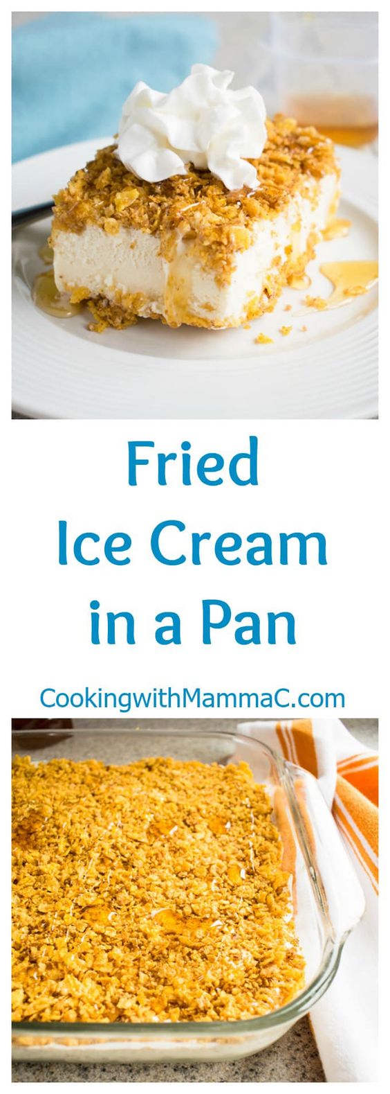 Fried Ice Cream in a Pan It’s easy to make your favorite Mexican