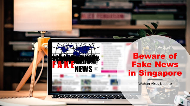 Wuhan Virus : Fake News In Singapore