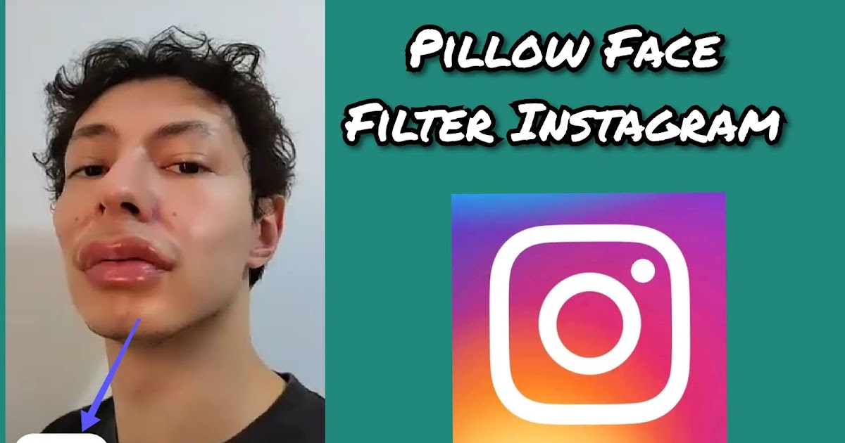 Pillow Face filter How to Get Pillow Face Filter on Instagram