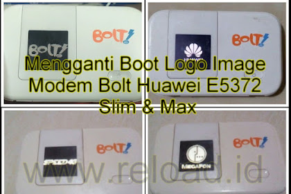 Mengganti Boot Logo Image Modem Bolt Huawei E5372 Slim & Max