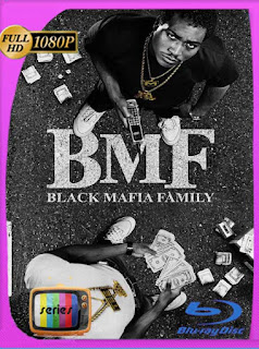 BMF (2021) Temporada 1-2-3-4 HD [1080p] Latino [GoogleDrive] SXGO