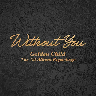 Golden Child 1st Album Repackage Without You
