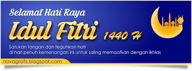 Download Spanduk, Banner, Baliho dan ucapan Idul Fitri 1440 Hijriah 2019 M